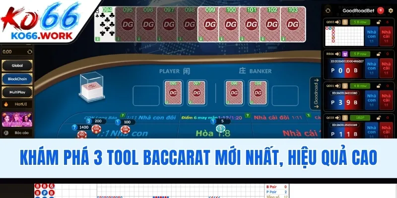 Khám phá 3 tool Baccarat mới nhất, hiệu quả cao