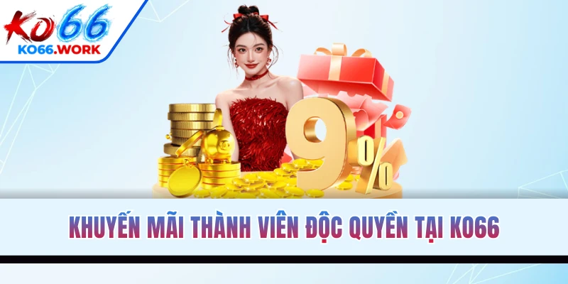 Khuyến mãi thành viên độc quyền tại KO66
