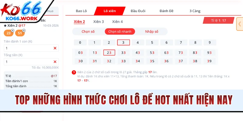 Top những hình thức chơi lô đề hot nhất hiện nay