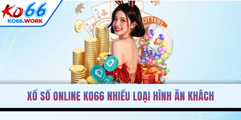 Xổ số online KO66 nhiều loại hình ăn khách